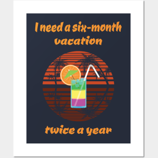 "I need a 6 month vacation" Retro / Vintage Print Posters and Art